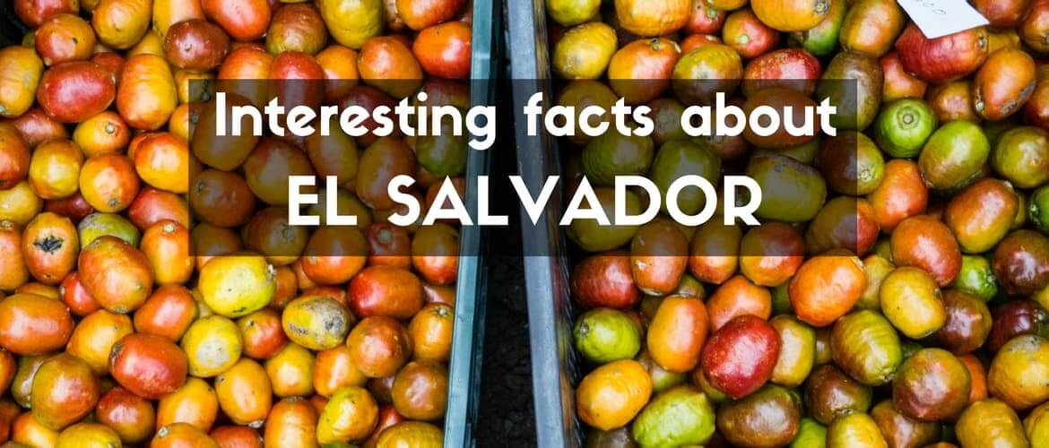 Interesting facts about El Salvador for travelers