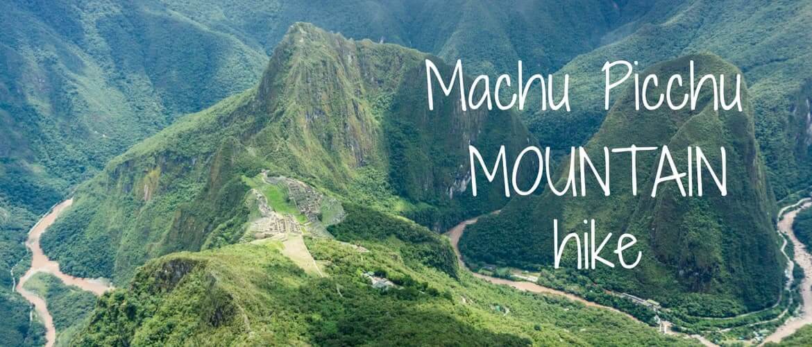 Machu Picchu Mountain hike