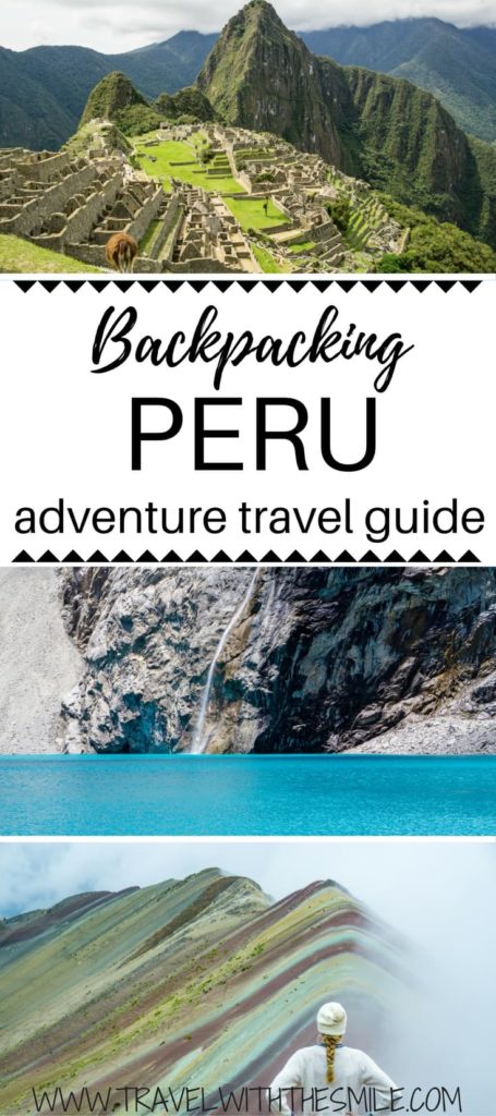 Adventure travel guide to backpacking in Peru | Backpacking in Peru | Peru travel guide | what do in Peru | outdoor guide to Peru | Holidays in Peru | Peruvian Mountains | things to do in Peru |