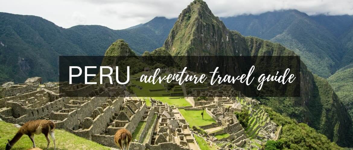 Adventure travel guide to backpacking in Peru