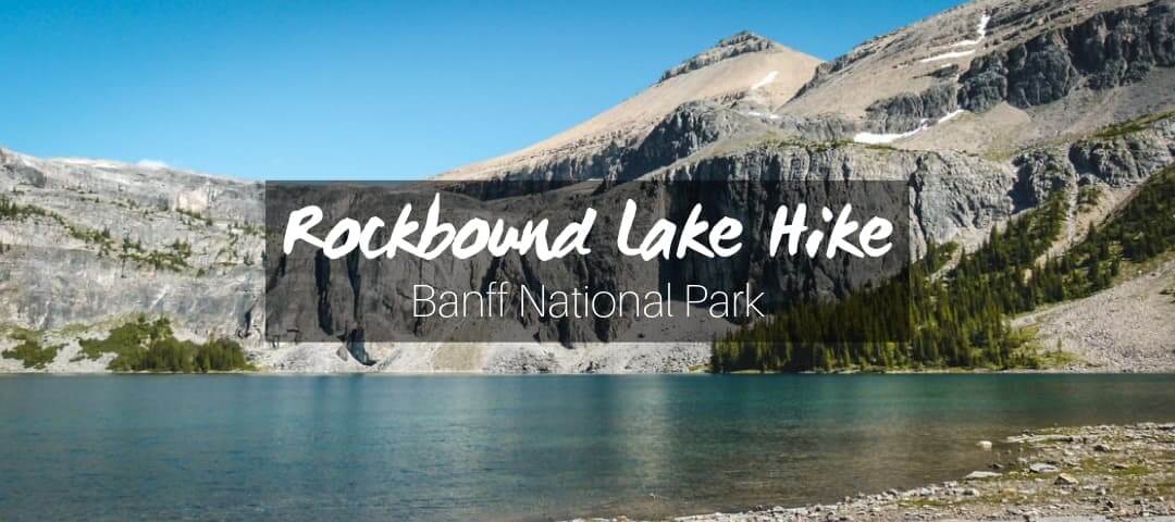 Rockbound Lake Hike in Banff National Park