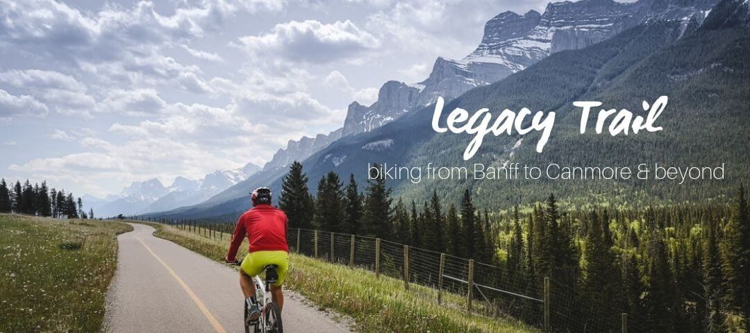 Legacy trail, biking from Banff to Canmore with an adventurous twist