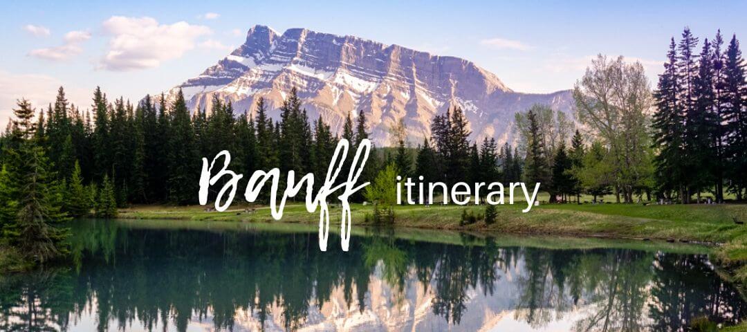 Banff itinerary for 3 days (with secret local tips)