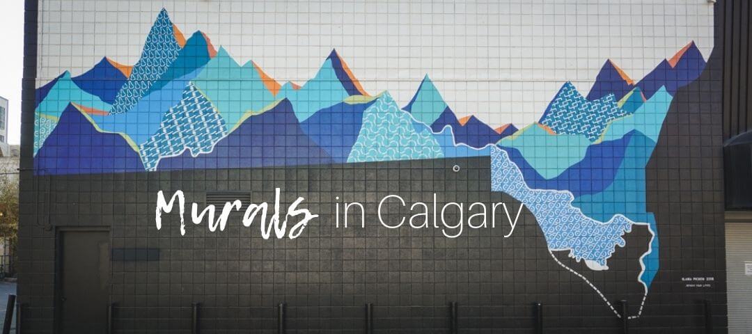Discover 26 Amazing Wall Murals in Calgary With Our Map
